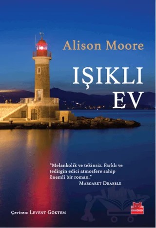 Işıklı Ev – Alison Moore – Kırmızı Kedi Yayınevi kitap kapağı