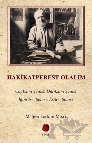Hakikatperest Olalım – M. Şemseddin Mısri – Revak Kitabevi kitap kapağı