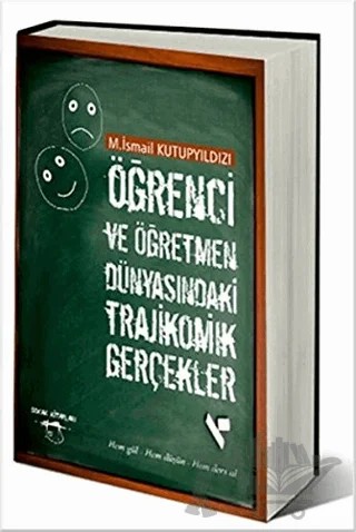 Öğrenci ve Öğretmen Dünyasındaki Trajikomik Gerçekler – M. İsmail Kutupyıldızı – Sokak Kitapları Yayınları kitap kapağı