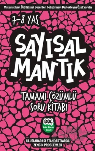 Sayısal Mantık Tamamı Çözümlü Soru Kitabı 7-8 Yaş – Kolektif – Dahi Olacak Çocuk Yayınları kitap kapağı