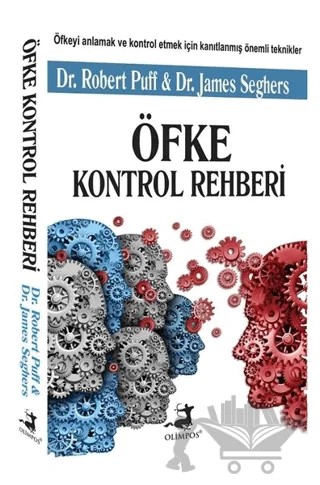 Öfke Kontrol Rehberi – James Seghers, Robert Puff – Olimpos Yayınları kitap kapağı
