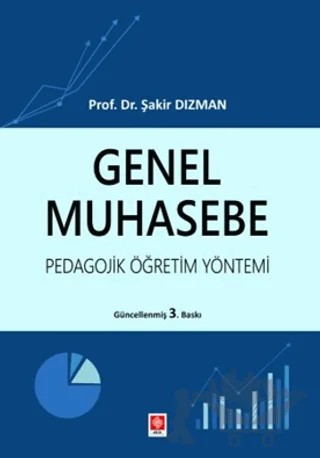Genel Muhasebe - Pedagojik Öğretim Yöntemi – Şakir Dızman – Ekin Basım Yayın kitap kapağı
