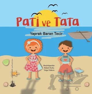 Pati ve Tata – Yaprak Baran Tecir – Yitik Ülke Yayınları kitap kapağı