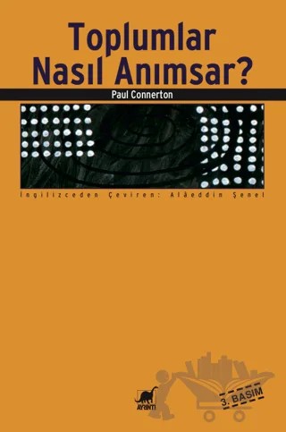 Toplumlar Nasıl Anımsar? – Paul Connerton – Ayrıntı Yayınları kitap kapağı
