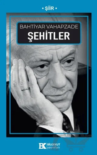 Şehitler – Bahtiyar Vahapzade – Bilgekut Yayınları kitap kapağı