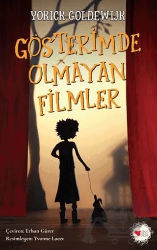 Gösterimde Olmayan Filmler – Yorick Goldewijk – Can Çocuk Yayınları kitap kapağı