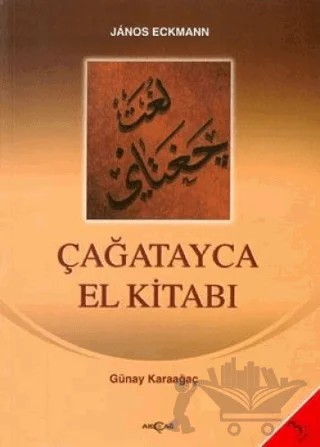 Çağatayca El Kitabı – Günay Karaağaç – Akçağ Yayınları kitap kapağı