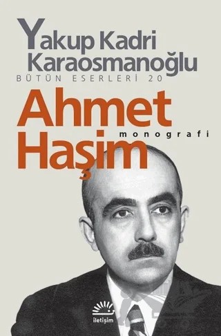 Ahmet Haşim – Yakup Kadri Karaosmanoğlu – İletişim Yayınevi kitap kapağı