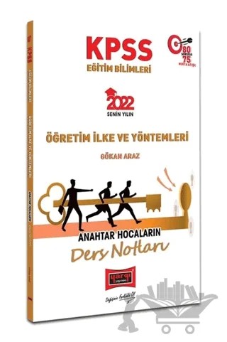 2022 KPSS Eğitim Bilimleri Öğretim Yöntem ve İlkeleri Anahtar Hocaların Ders Notları – Gökan Araz – Yargı Yayınevi kitap kapağı
