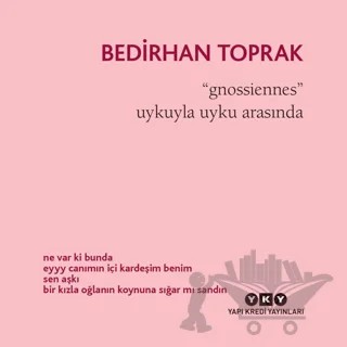 Gnossiennes / Uykuyla Uyku Arasında – Bedirhan Toprak – Yapı Kredi Yayınları kitap kapağı