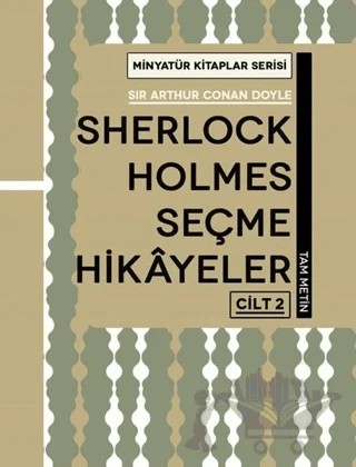 Sherlock Holmes Seçme Hikayeler Cilt 2 - Minyatür Kitaplar Serisi (Ciltli) – Sir Arthur Conan Doyle – Martı Yayınları kitap kapağı