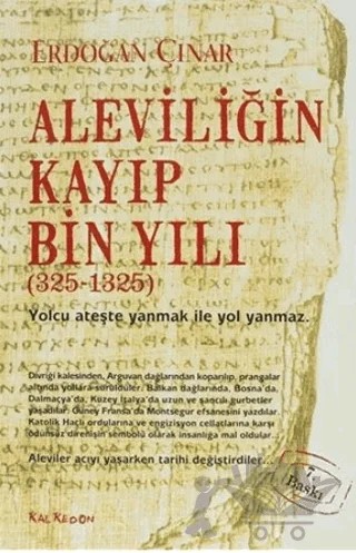 Aleviliğin Kayıp Bin Yılı (325-1325) – Erdoğan Çınar – Kalkedon Yayıncılık kitap kapağı