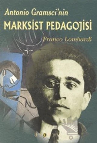 Antonio Gramsci’nin Marksist Pedagojisi – Franco Lombardi – Ütopya Yayınevi kitap kapağı