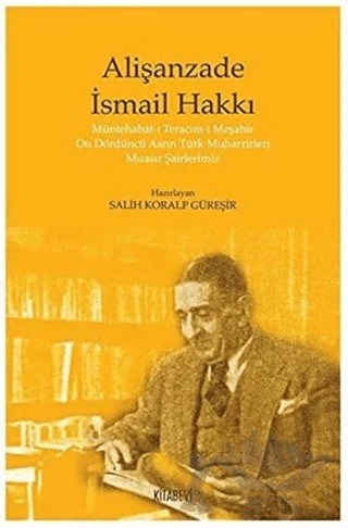 Alişanzade İsmail Hakkı – Salih Koralp Güreşir – Kitabevi Yayınları kitap kapağı