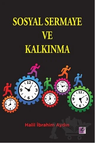 Sosyal Sermaye ve Kalkınma – Halil İbrahim Aydın – Efil Yayınevi kitap kapağı
