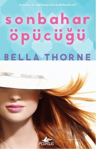 Sonbahar Öpücüğü – Bella Thorne – Pegasus Yayınları kitap kapağı