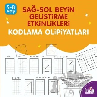 Sağ-Sol Beyin Geliştirme Etkinlikleri Kodlama Olimpiyatları – Kolektif – Mor Kelebek kitap kapağı