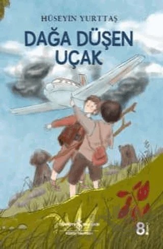 Dağa Düşen Uçak – Hüseyin Yurttaş – İş Bankası Kültür Yayınları kitap kapağı