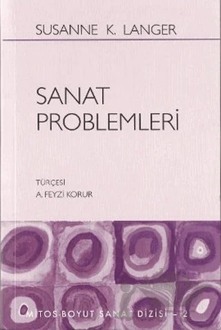 Sanat Problemleri – Susanne K. Langer – Mitos Boyut Yayınları kitap kapağı