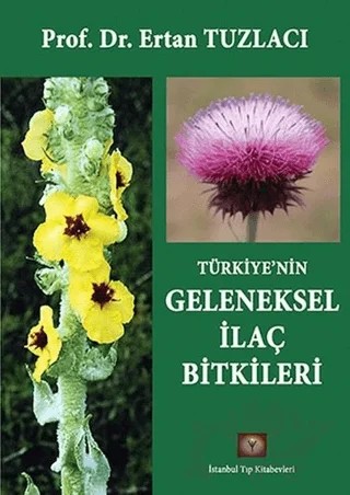 Türkiye'nin Geleneksel İlaç Bitkileri – Ertan Tuzlacı – İstanbul Tıp Kitabevi kitap kapağı