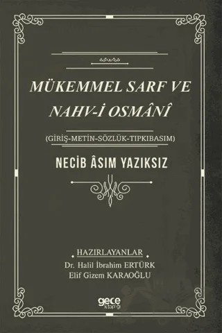 Mükemmel Sarf ve Nahv-i Osmani – Necib Asım Yazıksız – Gece Kitaplığı kitap kapağı
