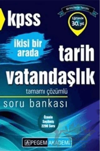 KPSS İkisi Bir Arada Tarih - Vatandaşlık Tamamı Çözümlü Soru Bankası – Kolektif – Pegem Akademi Yayıncılık kitap kapağı