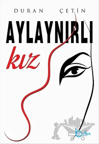 Aylaynırlı Kız – Duran Çetin – Beka Yayınları kitap kapağı