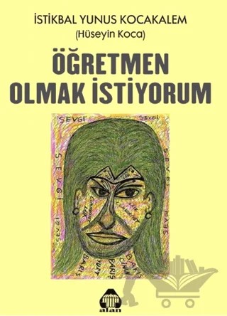 Öğretmen Olmak İstiyorum – Hüseyin Koca – Alan Yayıncılık kitap kapağı