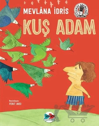 Kuş Adam – Mevlana İdris – Vak Vak Yayınları kitap kapağı