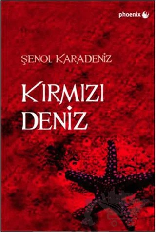 Kırmızı Deniz – Şenol Karadeniz – Phoenix Yayınevi kitap kapağı