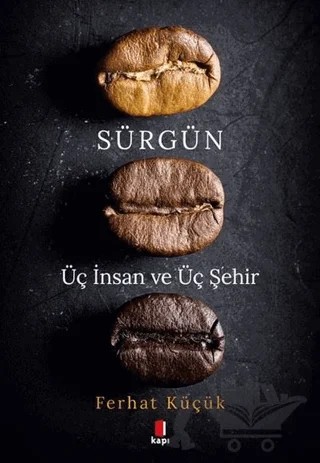 Sürgün – Ferhat Küçük – Kapı Yayınları kitap kapağı