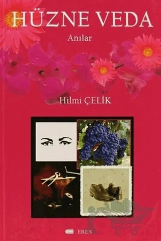 Hüzne Veda – Hilmi Çelik – Eren Yayıncılık kitap kapağı