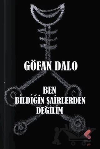Ben Bildiğin Şairlerden Değilim – Göfan Dalo – Klaros Yayınları kitap kapağı