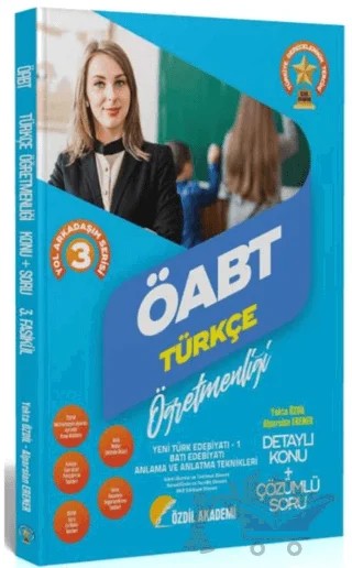 2022 ÖABT Türkçe 3. Kitap Yeni Türk Edebiyatı 1 Batı Edebiyatı Konu Anlatımlı Soru Bankası – Kolektif – Özdil Akademi Yayınları kitap kapağı