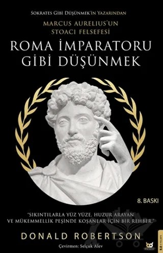 Roma İmparatoru Gibi Düşünmek – Donald Robertson – Beyaz Baykuş Yayınları kitap kapağı