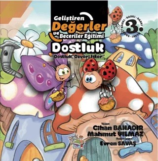 Dostluk - Dostluk, Özveri İster – Cihan Bahadır, Mahmut Yılmaz – Parmak Çocuk Yayınları kitap kapağı