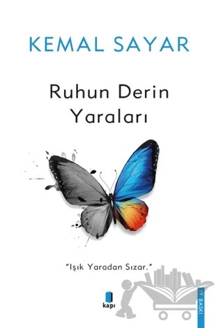 Ruhun Derin Yaraları – Kemal Sayar – Kapı Yayınları kitap kapağı