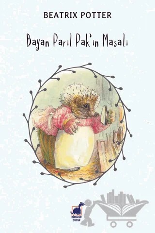 Bayan Parıl Pak'ın Masalı – Beatrix Potter – Dinozor Çocuk kitap kapağı