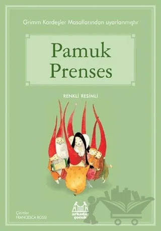 Pamuk Prenses – Grimm Kardeşler – Arkadaş Yayınları kitap kapağı