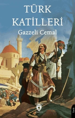 Türk Katilleri – Gazzeli Cemal – Dorlion Yayınları kitap kapağı