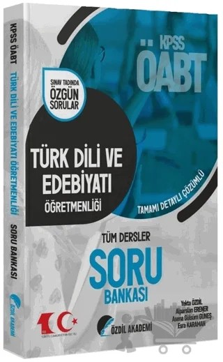 Özdil Akademi 2023 ÖABT Türk Dili ve Edebiyatı Öğretmenliği Soru Bankası Çözümlü - Yekta Özdil Özdil – Yekta Özdil, Alparslan Erener, Asena Gülsüm Güneş, Esra Karaman – Özdil Akademi Yayınları kitap kapağı