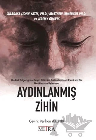 Aydınlanmış Zihin – Culadasa, Matthew Immergut, Jeremy Graves – Mitra Yayınları kitap kapağı