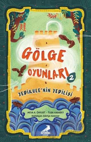 Gölge Oyunları 2 – Meva A. Önyurt, Tuba Karabey – Erdem Çocuk kitap kapağı