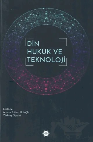 Din Hukuk ve Teknoloji – Kolektif – Diyanet İşleri Başkanlığı kitap kapağı