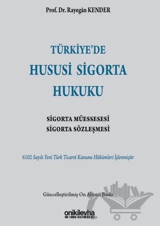Türkiye’de Hususi Sigorta Hukuku – Rayegan Kender – On İki Levha Yayınları kitap kapağı