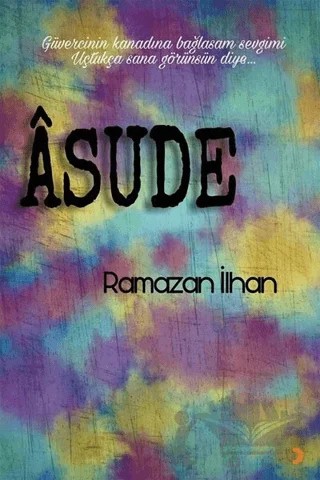 Asude – Ramazan İlhan – Cinius Yayınları kitap kapağı