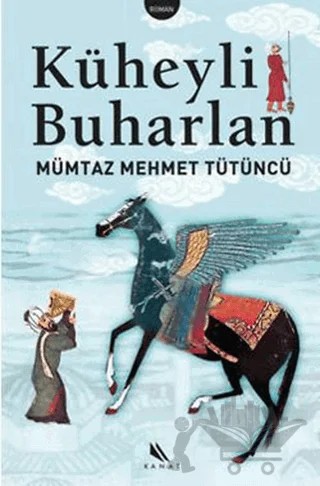 Küheyli Buharlan – Mümtaz Mehmet Tütüncü – Kanat Kitap kitap kapağı