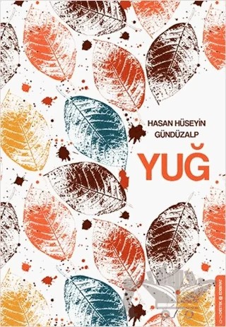 Yuğ – Hasan Hüseyin Gündüzalp – Destek Yayınları kitap kapağı