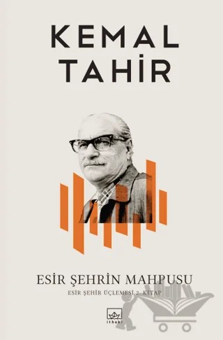 Esir Şehrin Mahpusu – Kemal Tahir – İthaki Yayınları kitap kapağı