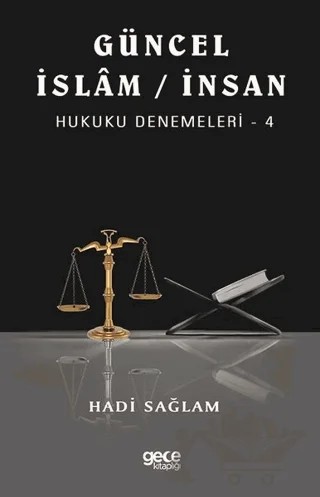 Güncel İslam / İnsan Hukuku Denemeleri - 4 – Hadi Sağlam – Gece Kitaplığı kitap kapağı